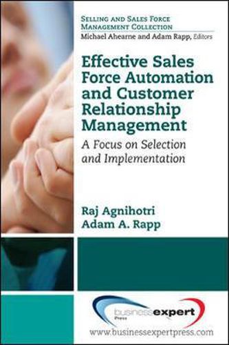 Cover image for Effective Sales Force Automation And Customer Relationship Management