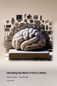 Cover image for Unveiling the Mind of Chris Lattner