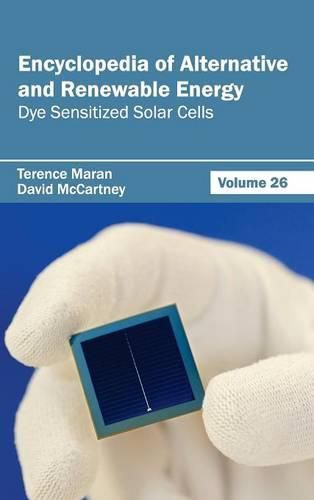 Cover image for Encyclopedia of Alternative and Renewable Energy: Volume 26 (Dye Sensitized Solar Cells)