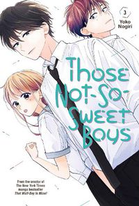 Cover image for Those Not-So-Sweet Boys 3