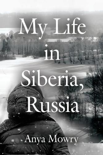 Cover image for My Life in Siberia, Russia