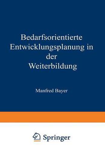 Cover image for Bedarfsorientierte Entwicklungsplanung in Der Weiterbildung