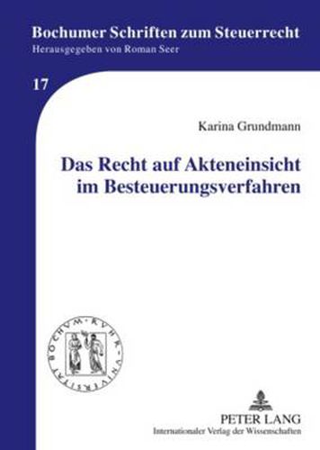 Cover image for Das Recht Auf Akteneinsicht Im Besteuerungsverfahren