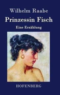 Cover image for Prinzessin Fisch: Eine Erzahlung