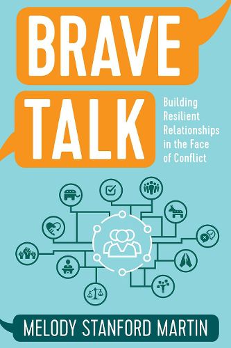 Cover image for Brave Talk: Building Resilient Relationships in the Face of Conflict