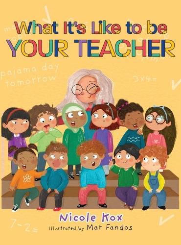 Cover image for What It's Like To Be Your Teacher