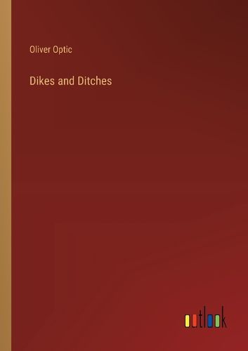 Cover image for Dikes and Ditches