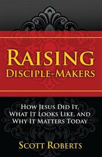 Cover image for Raising Disciple Makers