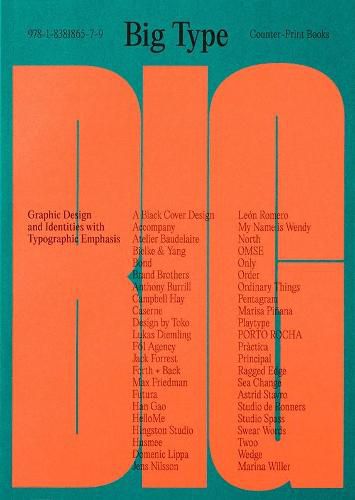 Cover image for Big Type: Graphic Design and Identities with Typographic Emphasis