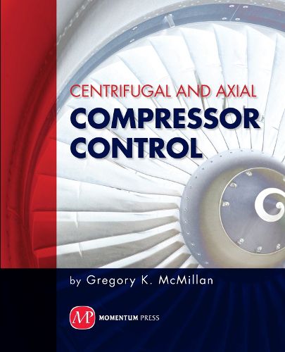 Cover image for Centrifugal and Axial Compressor Control