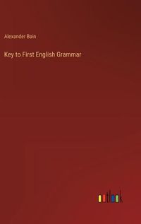 Cover image for Key to First English Grammar