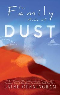 Cover image for The Family Made of Dust: A Novel of Loss and Rebirth in the Australian Outback
