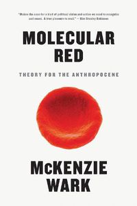 Cover image for Molecular Red: Theory for the Anthropocene