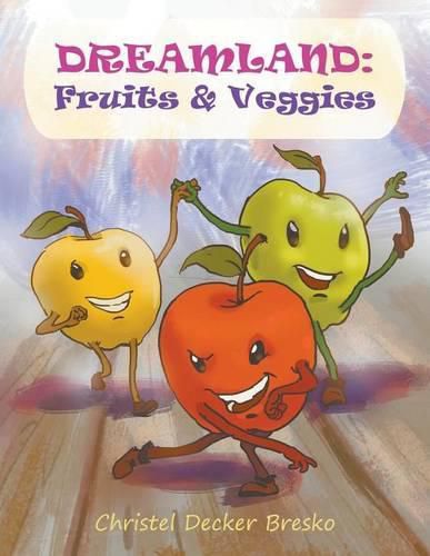 Cover image for Dreamland: Fruits and Veggies