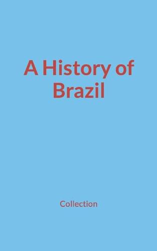 Cover image for A History of Brazil