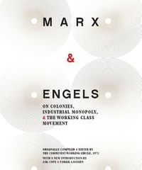 Cover image for Marx & Engels: On Colonies, Industrial Monopoly, and the Working Class Movement