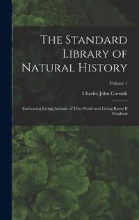 Cover image for The Standard Library of Natural History