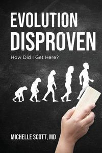 Cover image for Evolution Disproven