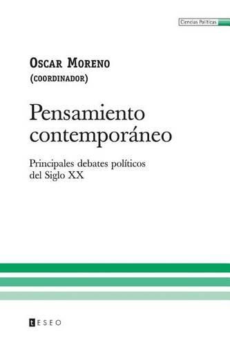 Cover image for Pensamiento Contemporaneo: Principales Debates Politicos Del Siglo Xx