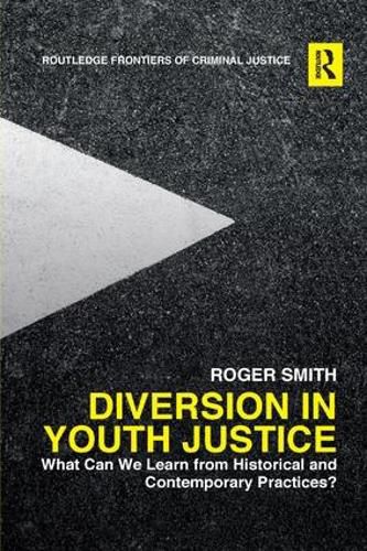 Diversion in Youth Justice: What Can We Learn from Historical and Contemporary Practices?