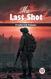 Cover image for The Last Shot