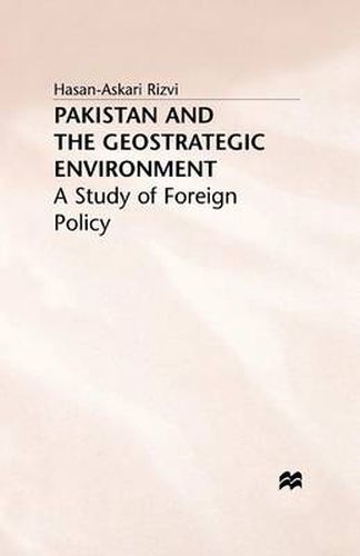 Cover image for Pakistan and the Geostrategic Environment: A Study of Foreign Policy