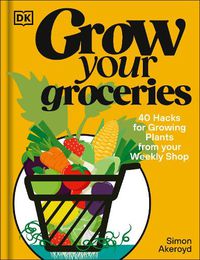 Cover image for Grow Your Groceries