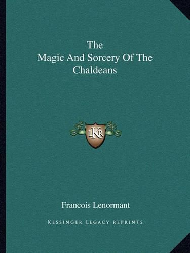 The Magic and Sorcery of the Chaldeans