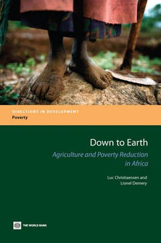 Cover image for Down to Earth: Agriculture and Poverty Reduction in Africa