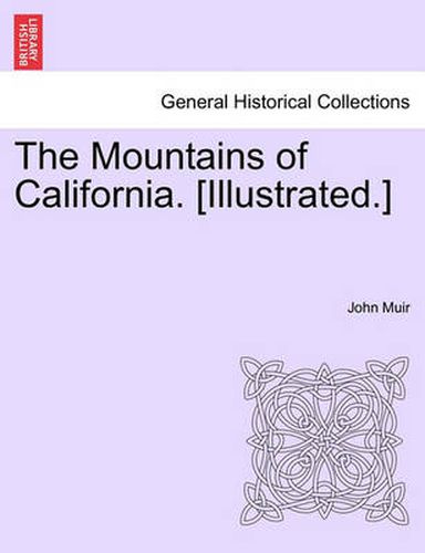 Cover image for The Mountains of California. [Illustrated.]