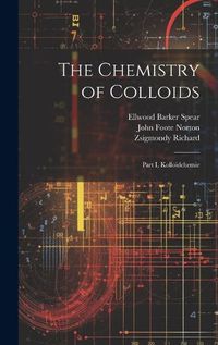 Cover image for The Chemistry of Colloids