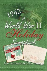 Cover image for A World War II Holiday Scrapbook