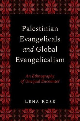 Cover image for Palestinian Evangelicals and Global Evangelicalism