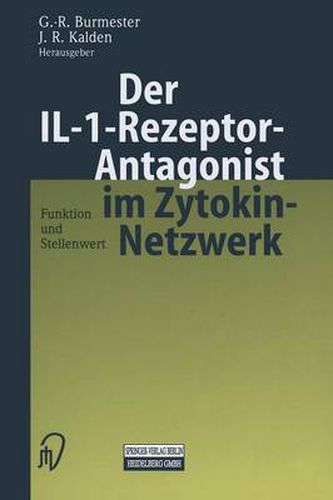 Cover image for Der Il-1-Rezeptor-Antagonist Im Zytokin-Netzwerk: Funktion Und Stellenwert