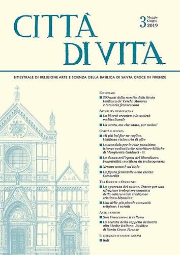 Cover image for Citta Di Vita - A. LXXIV, N. 3, Maggio-Giugno 2019: Bimestrale Di Religione Arte E Scienza Della Basilica Di Santa Croce in Firenze