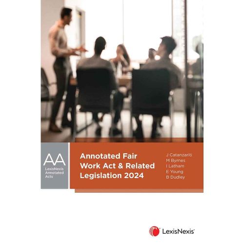 Cover image for Annotated Fair Work Act & Related Legislation 2024