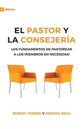 Cover image for El Pastor Y La Consejeria (The Pastor and Counseling) - 9Marks: The Basics of Shepherding Members in Need