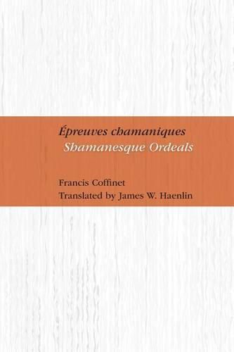 Epreuves Chamaniques: Shamanesque Ordeals