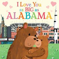 Cover image for I Love You as Big as Alabama