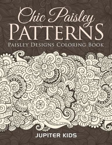 Cover image for Chic Paisley Patterns: Paisley Designs Coloring Book