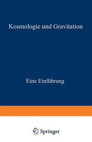 Cover image for Kosmologie Und Gravitation: Eine Einfuhrung