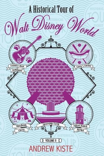 Cover image for A Historical Tour of Walt Disney World