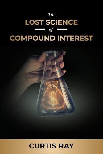 Cover image for The Lost Science of Compound Interest