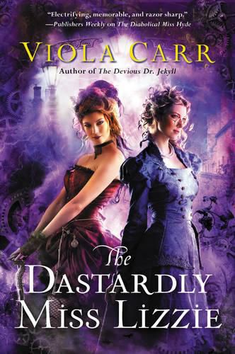 Cover image for The Dastardly Miss Lizzie: An Electric Empire Novel