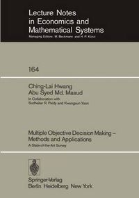 Cover image for Multiple Objective Decision Making - Methods and Applications: A State-of-the-Art Survey