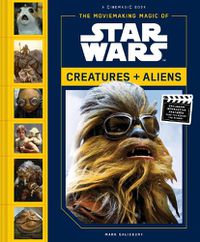 Cover image for Moviemaking Magic of Star Wars:: Creatures & Aliens