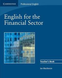 Cover image for English for the Financial Sector Teacher's Book