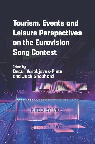 Cover image for Tourism, Events and Leisure Perspectives on the Eurovision Song Contest