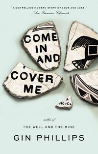 Cover image for Come In and Cover Me: A Novel