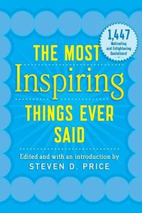 Cover image for The Most Inspiring Things Ever Said